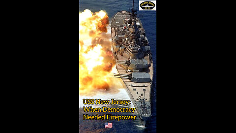 USS New Jersey: When Democracy Needed Firepower