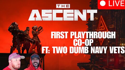 ✅️ 2 NAVY VETS & A FIRST PLAYTHROUGH - CO-OP ✅️