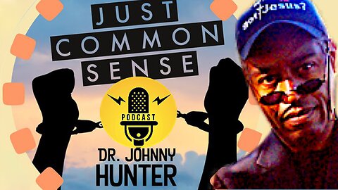 The Just Common Sense Podcast || Featuring Walter Hoye !!