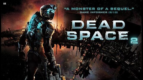 Isaac’s Nightmare Continues – Dead Space 2 Part 2 Live Stream!