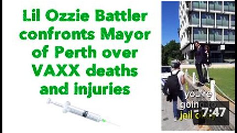 "Lil Ozzie Battler Challenges Perth Mayor Regarding VAXX-Related Deaths and Injuries"