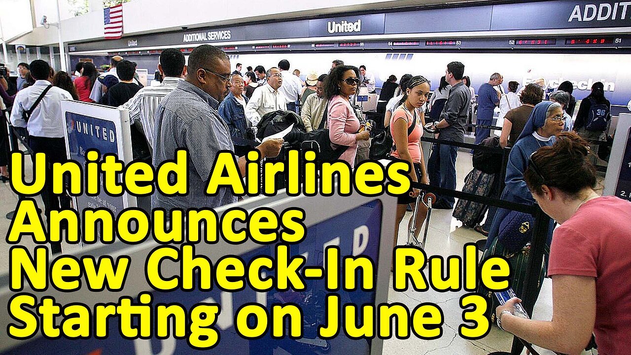 United Airlines Announces New Check-In Rule Starting on June 3