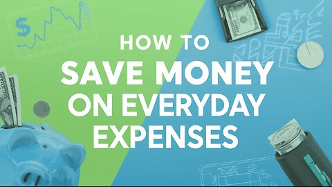 How to Save Money on Everyday Expenses