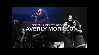 Averly Morillo - En Vivo Recital, Noche De Adoración - ¡Concierto Completo.