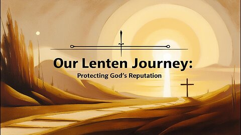 Daily Scripture Reading and Reflection: Lenten Journey: Protecting God's Reputation: Apr. 3, 2025