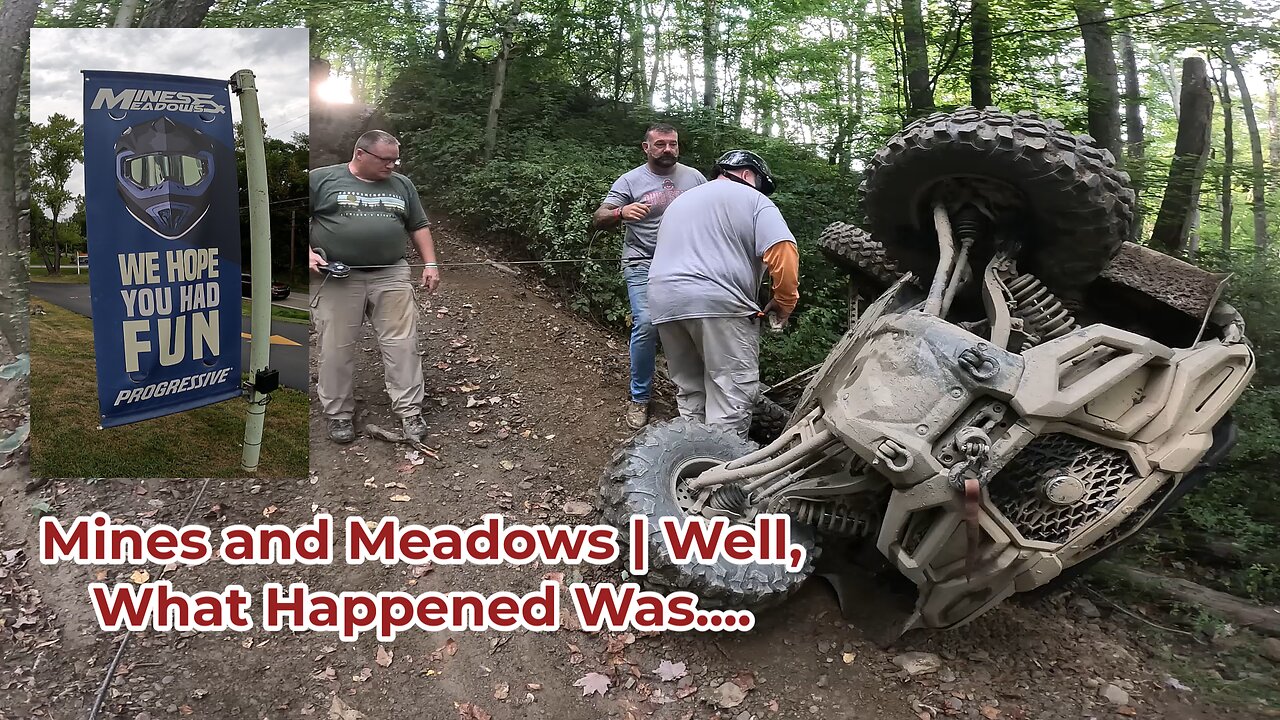 Mines and Meadows | Well, What Happened Was..... Part 2