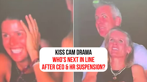 Kiss Cam drama: Who's next in line after CEO & HR suspension?