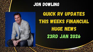 Jon Dowling Weekly Wrap Up & Latest Financial Updates