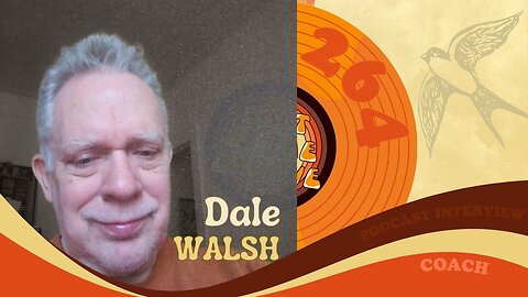 #264 - Interview with coach Dale Walsh