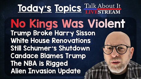 No Kings Was Violent, Trump Broke Harry, and the NBA is RIGGED!