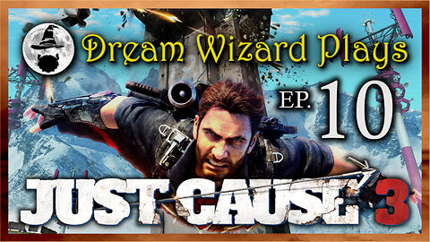 DWP 592 ~ Just Cause 3 (2015) ~ #10