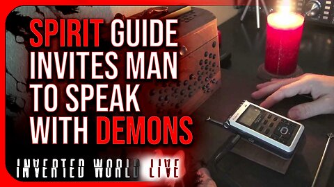 Spirit Guide Invites Man to Speak with Demons