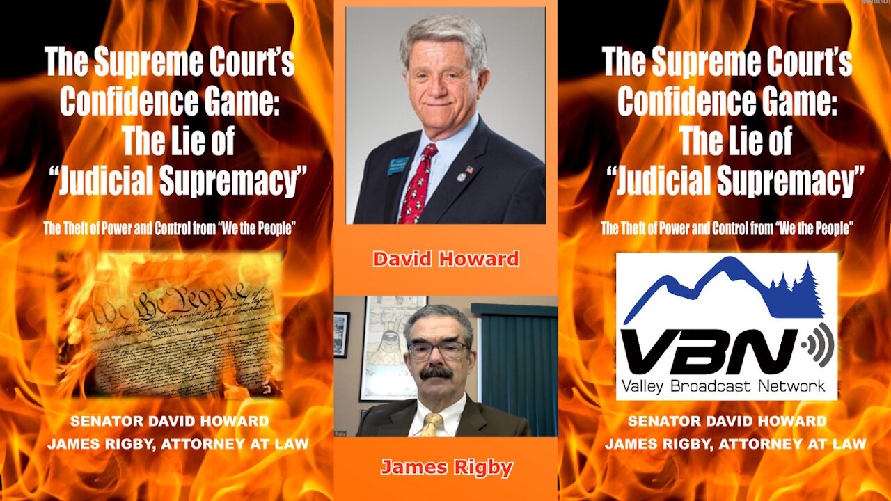 VBN News - The Lies of the Judicial Supremacy Exposed with David Howard & James Rigby
