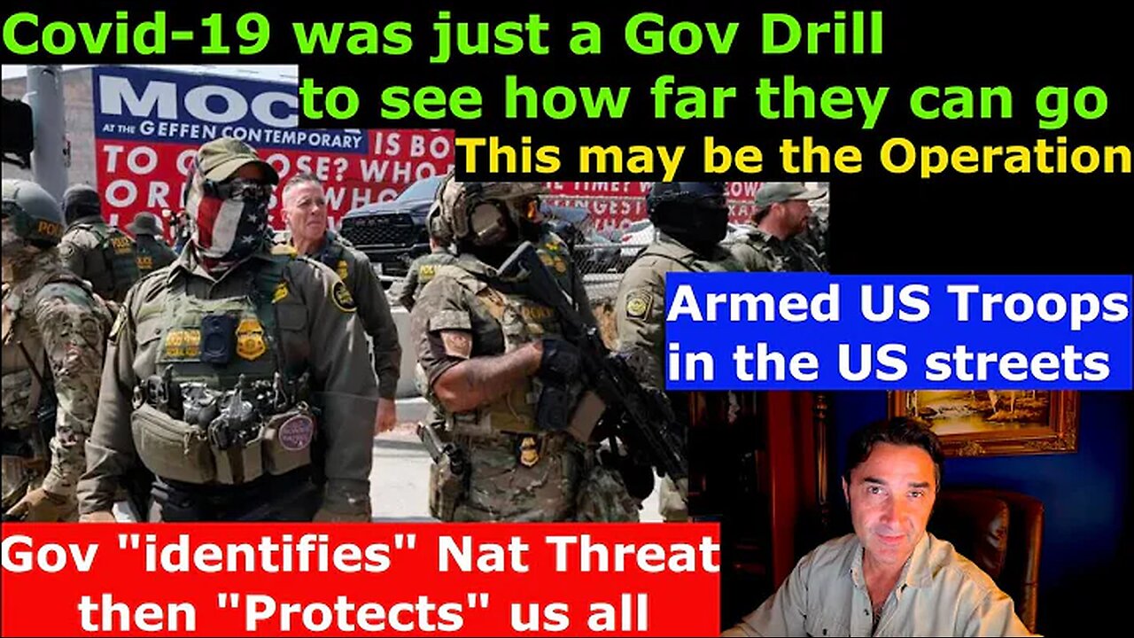 US GOV orders Armed Troops in the US streets. Covid-19 was "the Drill," this may be the operation.