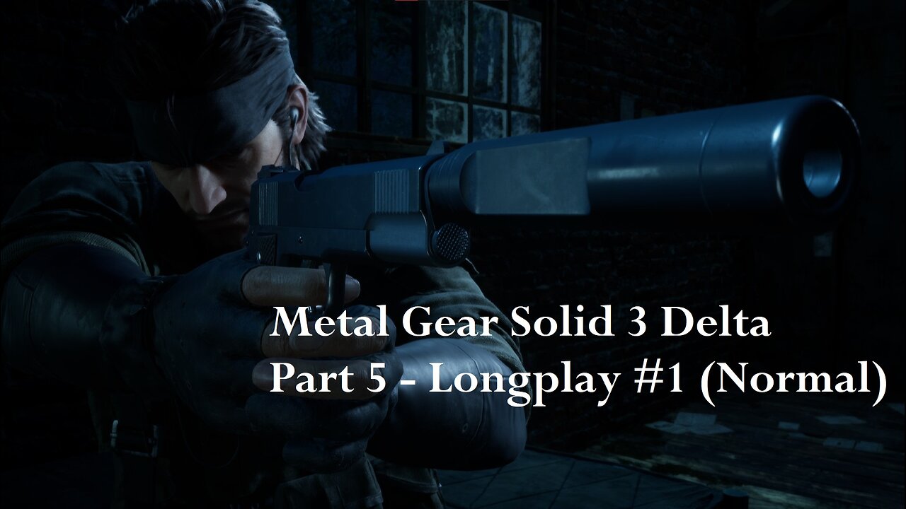 Metal Gear Solid 3 Delta Snake Eater - (Part 5) Longplay #1 - Normal