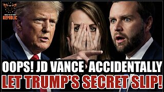 OOPS! JD Vance Accidentally Let Trump’s Big Secret Slip!