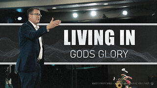 Living in God's Glory