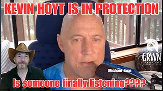 UPDATE - Kevin Hoyt is in PROTECTION
