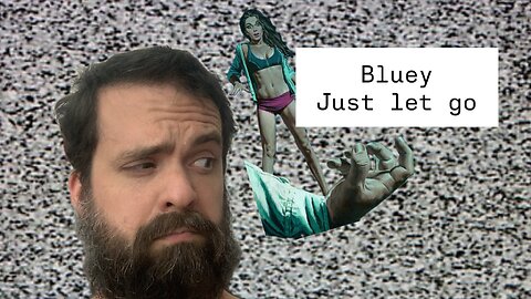 Bluey teaches us everything