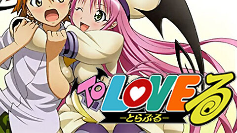It's like Urusei Yatsura but with MUCH more fanservice 【To Love る】