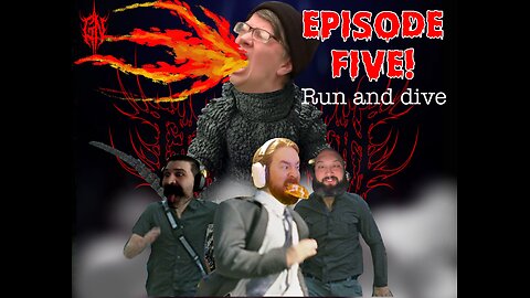 Episode 5: Run & Dive!