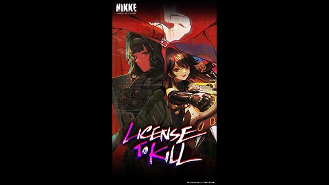 Nikke Goddess of Victory Matis, License to Kill, and D