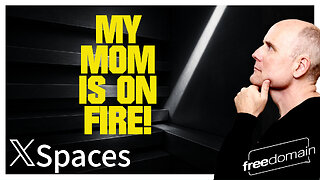 My Mom is on FIRE! Twitter/X Space