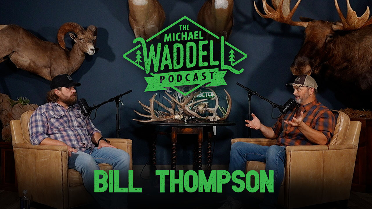 The Michael Waddell Podcast #9 – Bill Thompson – How Hunting Changes with AI