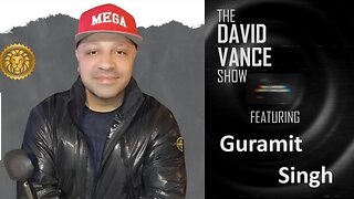 The David Vance Monday Show with Guramit Singh