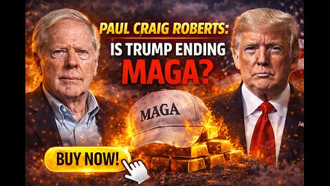 Paul Craig Roberts: Is Trump Ending MAGA From Within?