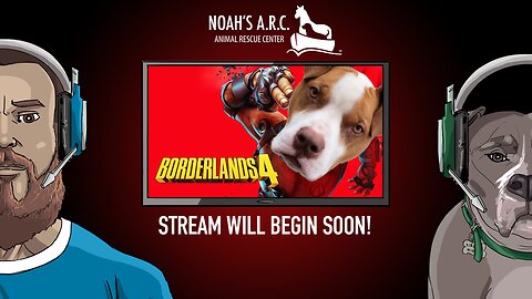 Borderlands 4 Binge-a-thon // Animal Rescue Stream :)