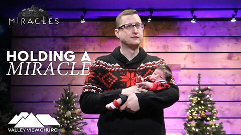 Holding a Miracle