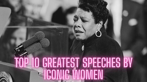 Top 10 Greatest Speeches by Iconic Women That Changed the World | AMZG Women