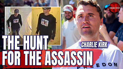 The Hunt for the Assassin of Charlie Kirk Continues...