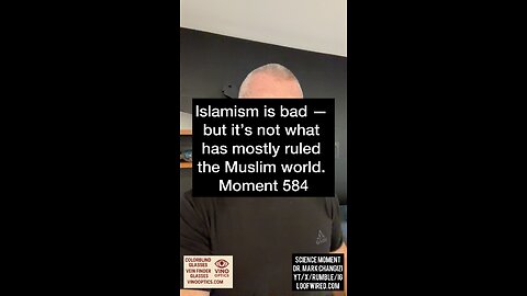 Islamism is bad — but it’s not what has mostly ruled the Muslim world. Moment 584