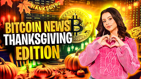 BREAKING BITCOIN NEWS! DAILY ZEST THANKSGIVING SPECIAL