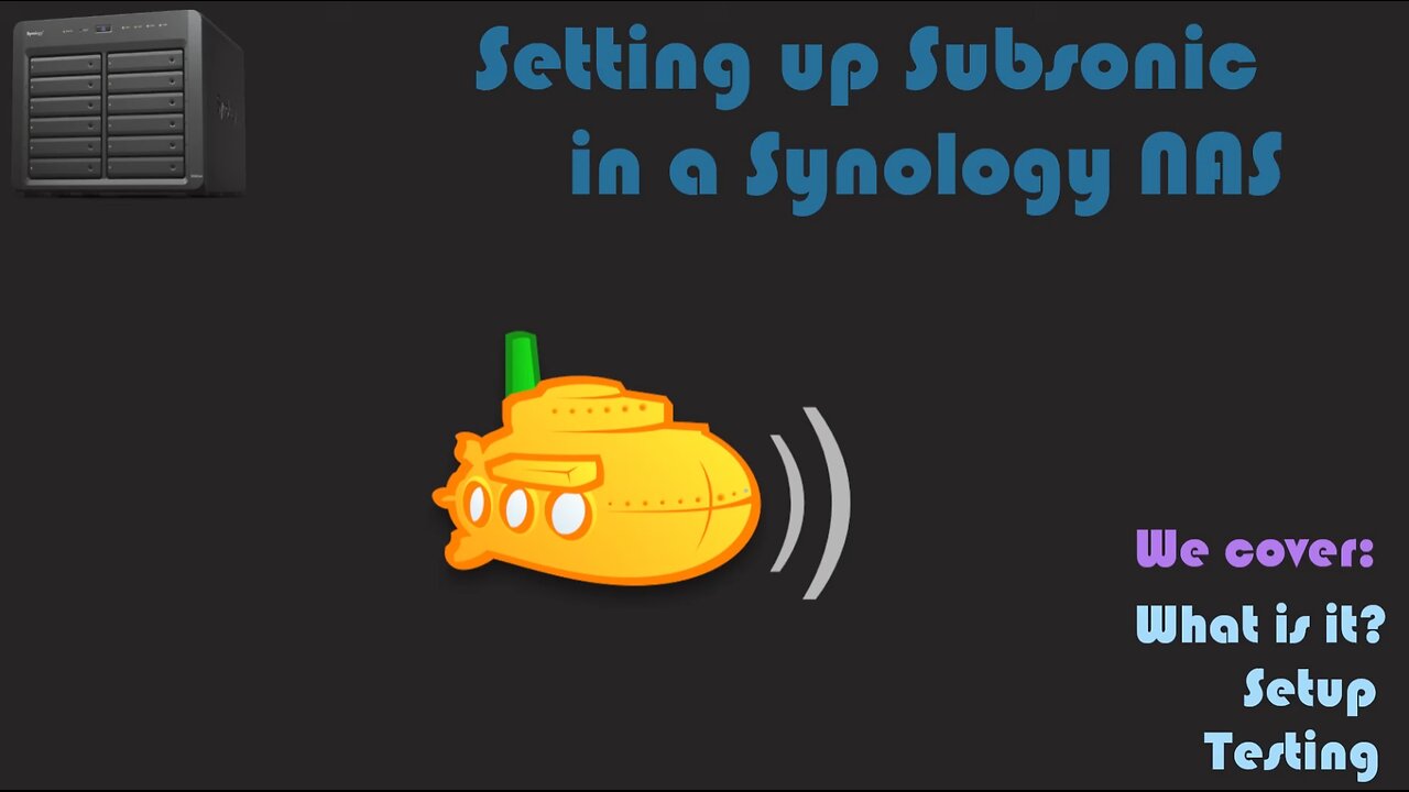 Installing Subsonic as a container in a Synology NAS [Video Request]