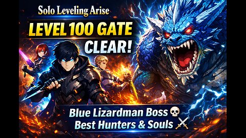 Solo Leveling Arise: Level 100 Blue Lizardman Gate Clear (Best Hunters & Souls)