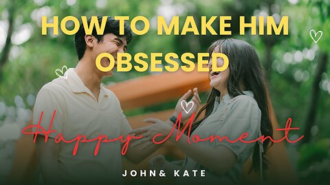 🔥 How to Make Him OBSESSED With You (Best Psychological Tricks!) – PROVEN Methods!