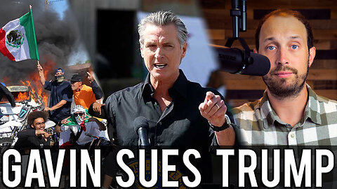 Gavin Newsom Sues Trump Over National Guard Deployment | 'Unlawful and Unprecedented'