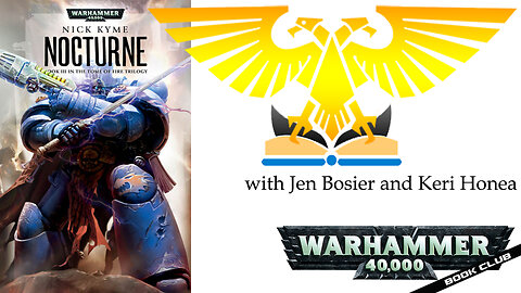 WH40k Episode #149 - Nocturne by Nick Kyme