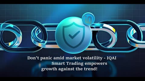 Don't panic amid market volatility - IQAI Smart Trading empowers growth against the trend!