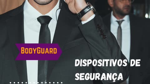 Dispositivos segurança - BodyGuard