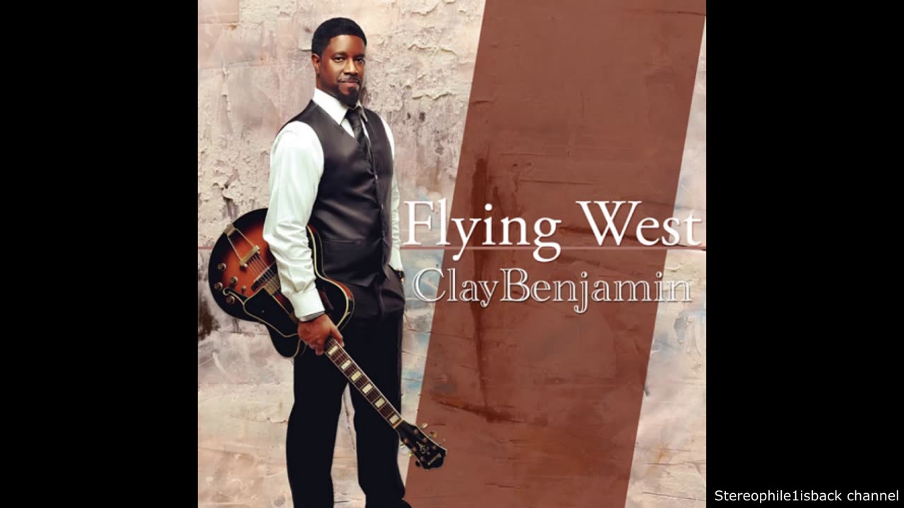 Clay Benjamin - Flying West