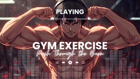 Push Through the Burn EDM Workout Motivation Gym Power Music 2025
