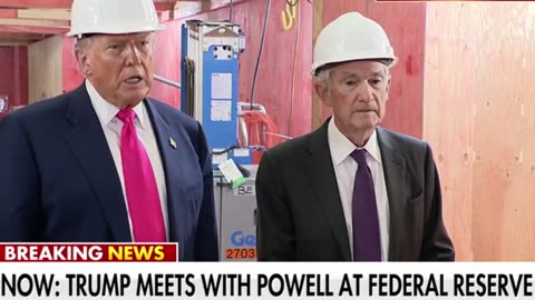 Trump tours Federal Reserve, confronts confused Powell about renovation price tag