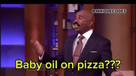TV Star Steve Harvey here he is talking about Baby Oil on Pizza