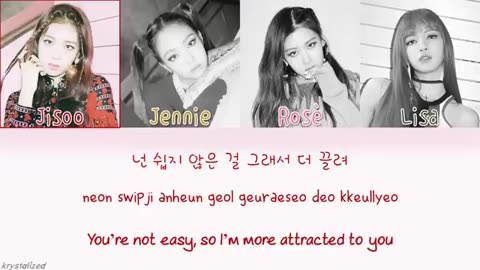 Incredible: BLACKPINK - AS IF IT'S YOUR LAST (마지막처럼) [HAN|ROM|ENG Color Coded Ly