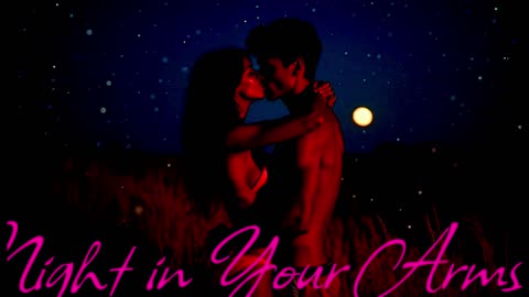 POP MUSIC. Song Night in Your Arms.
