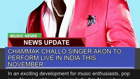 Chammak Challo Singer Akon to Perform Live in Indi